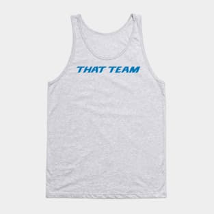 That Team Tank Top